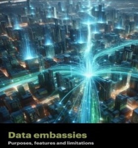 ADV: Publication: Data Embassies: Purposes, Features and Limitations