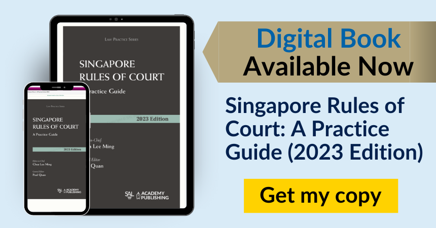 Singapore Rules of Court – A Practice Guide (2023 Edition) Digital