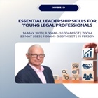 ADV: [Webinar & In-person] Essential Leadership Skills for Young Legal Professionals, SAL, 16 & 23 May (7 public CPD points)